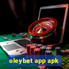 oleybet app apk